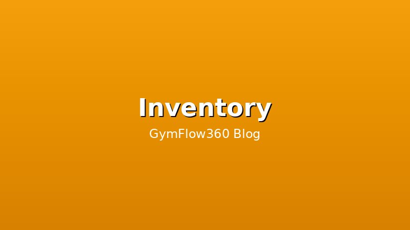 Inventory Management Best Practices